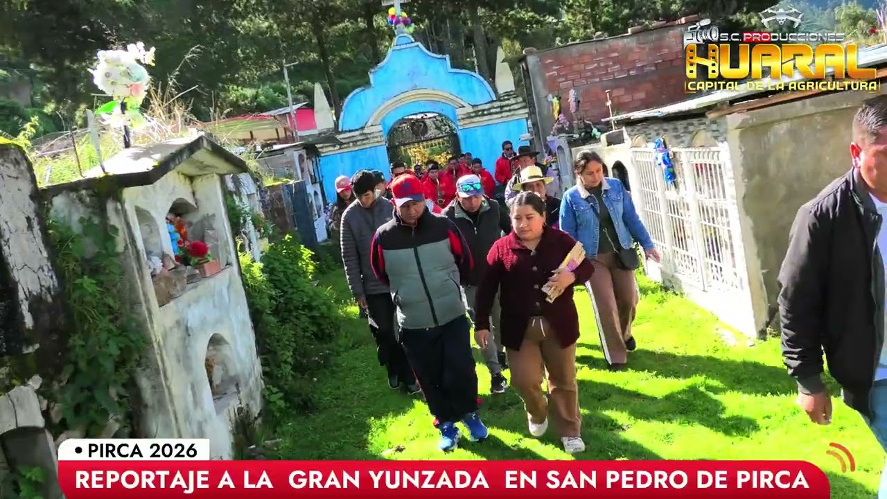 YUNZADA EN SAN PEDRO DE PIRCA - ATAVILLOS ALTO: TRADICION QUE UNE CORAZONES. 2026