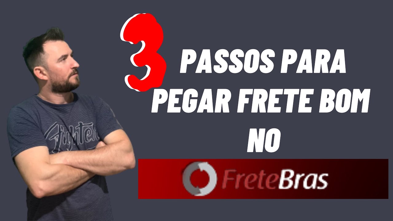 3 passos para pegar frete bom no Fretebras!!!