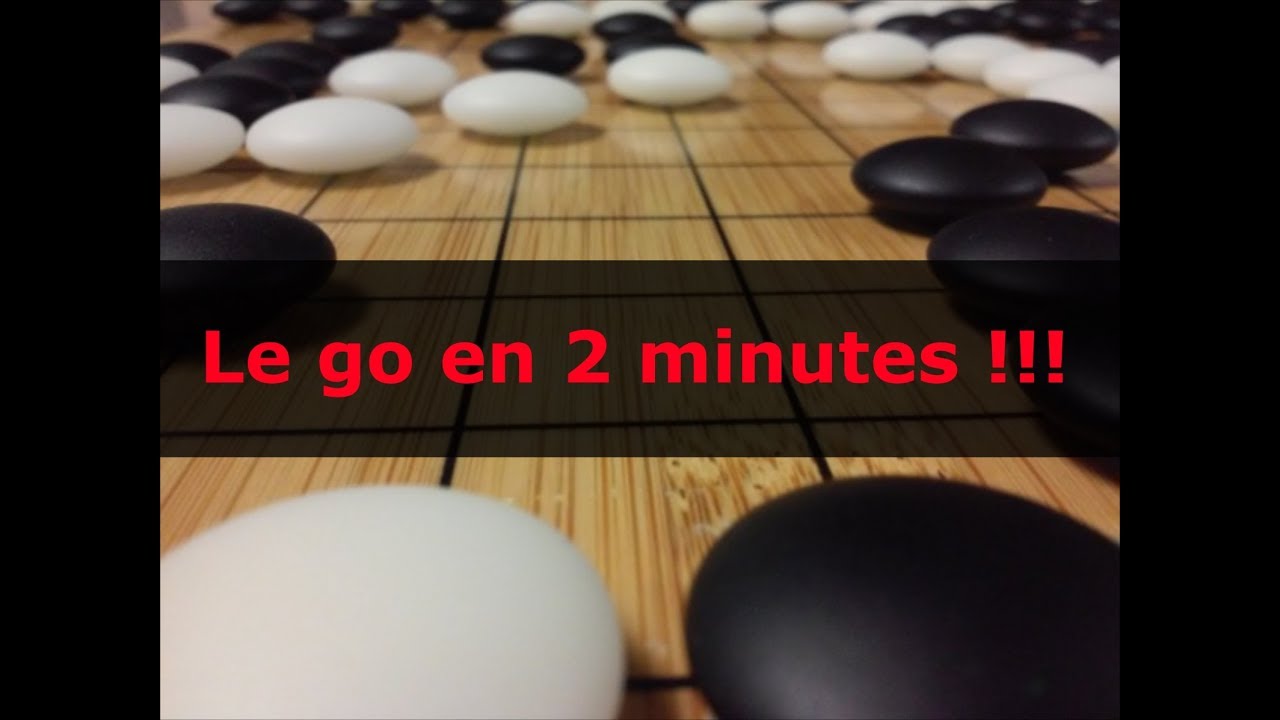 2 minutes pour expliquer le GO !!!