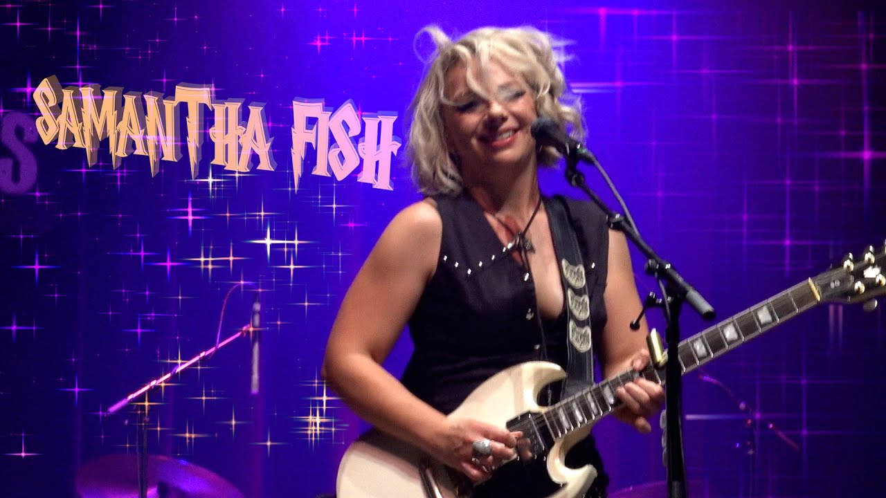 SAMANTHA FISH~🎸🌹