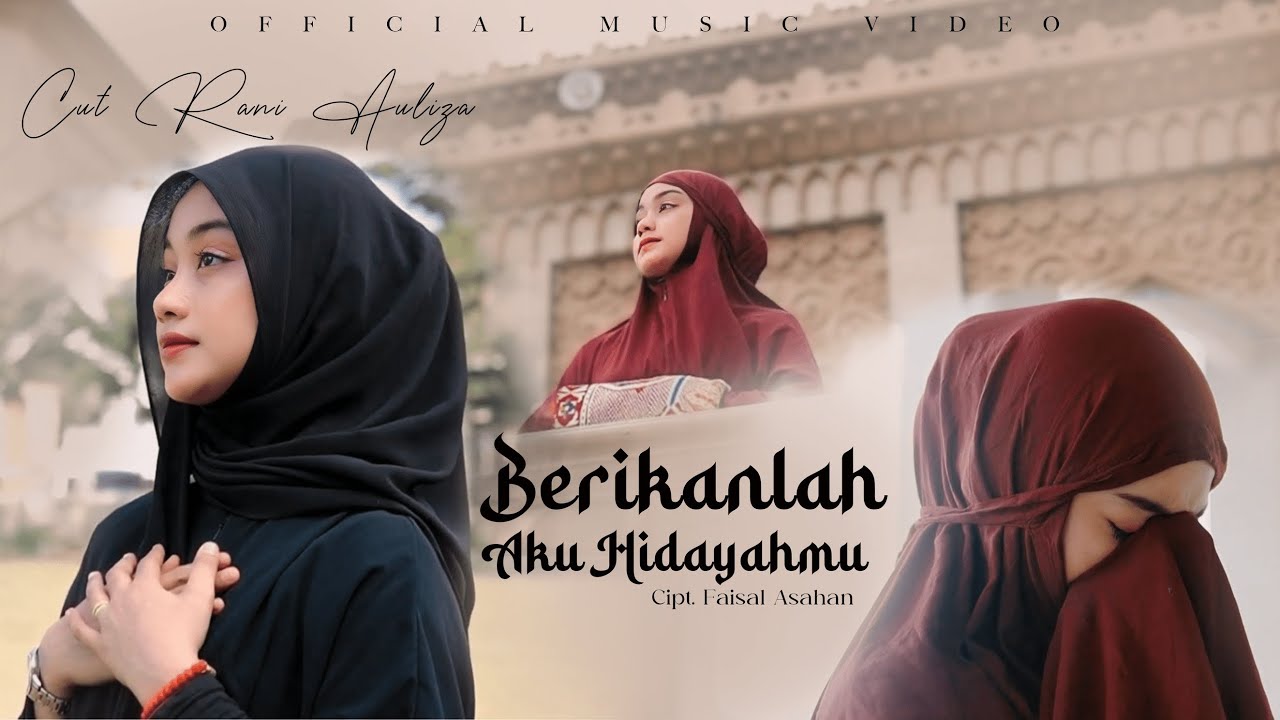 CUT RANI AULIZA - BERIKANLAH AKU HIDAYAH MU (OFFICIAL MUSIC VIDEO)