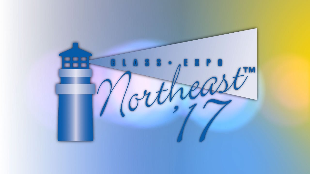 Join us for Glass Expo Northeast&trade; &rsquo;17
