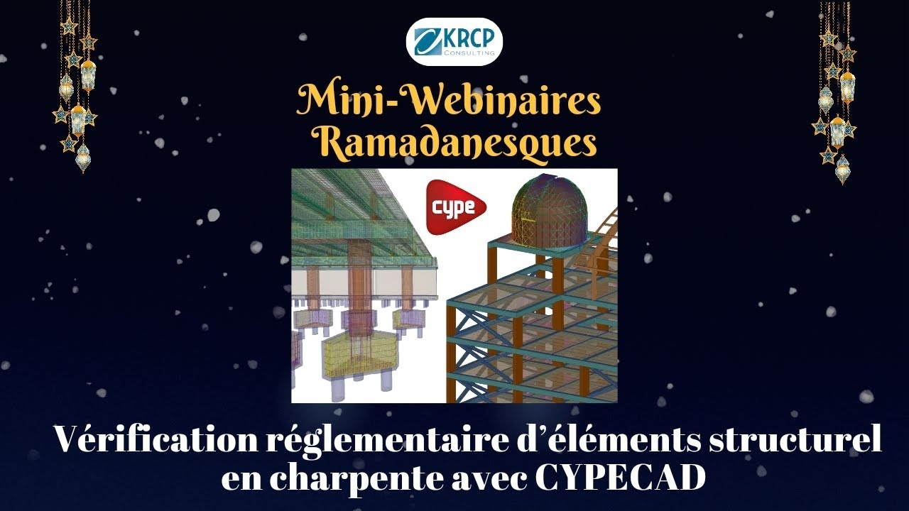 Vérification réglementaire d'éléments structurels en charpente avec CYPECAD.