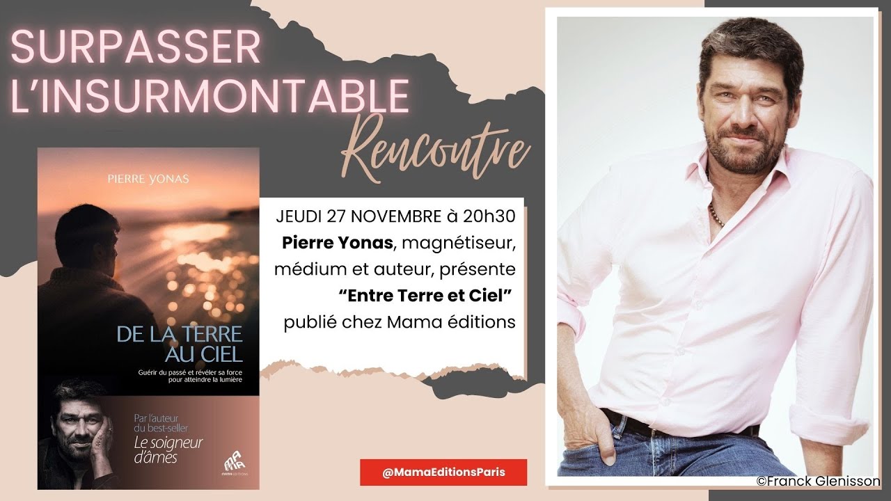 Surpasser l'insurmontable, avec Pierre Yonas
