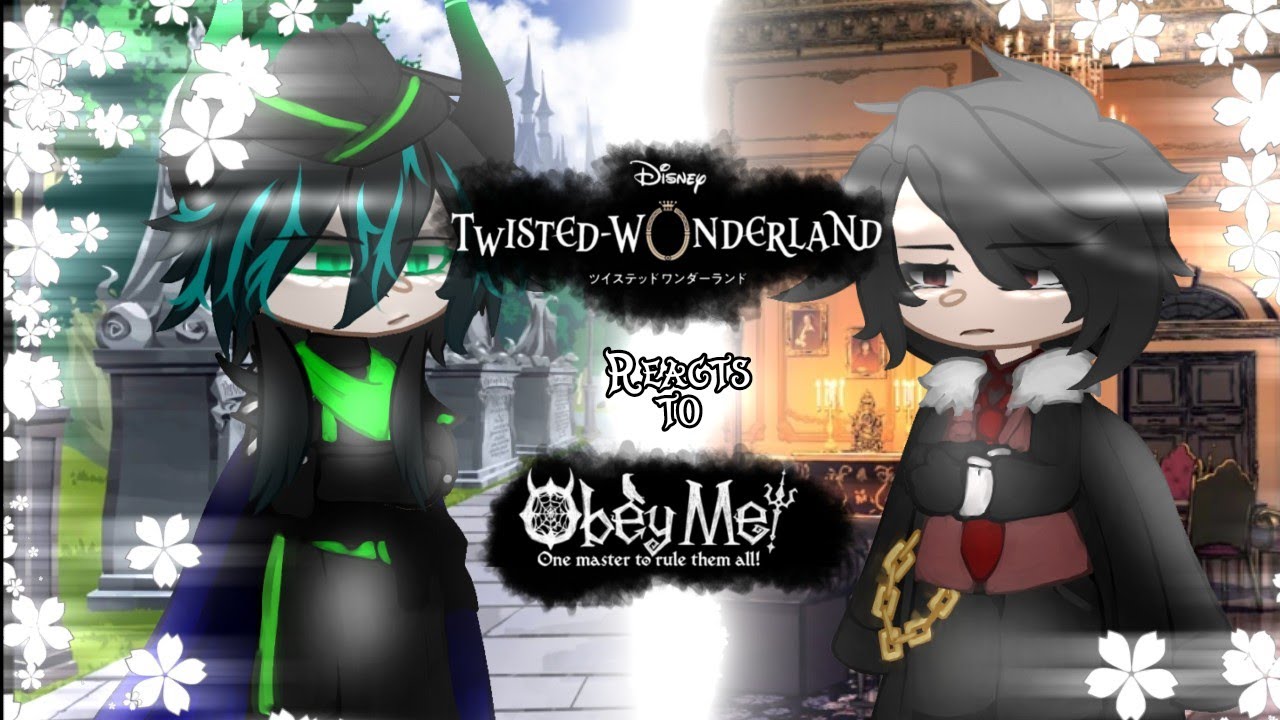 Twisted Wonderland Reacts To Obey Me!|| P1/2||GCRV