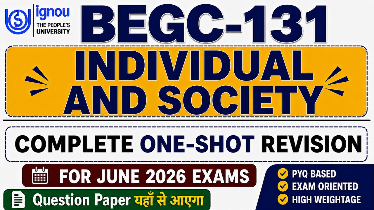 BEGC 131 | Individual and Society | Begc 131 Most Important Question and Answer | IGNOU Exam 2026