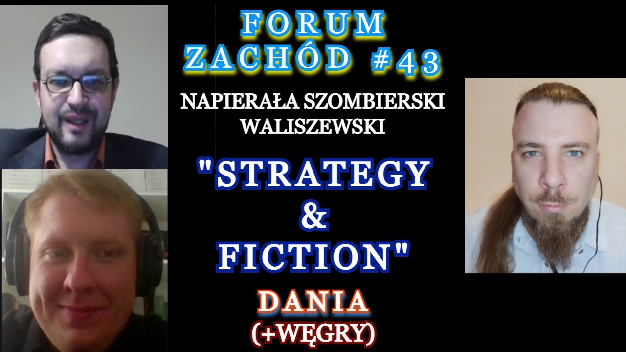 FORUM ZACH&Oacute;D #43: Napierała, Szombierski, Waliszewski: Świat wg Albercika, czyli S&F + Dania/Węgry