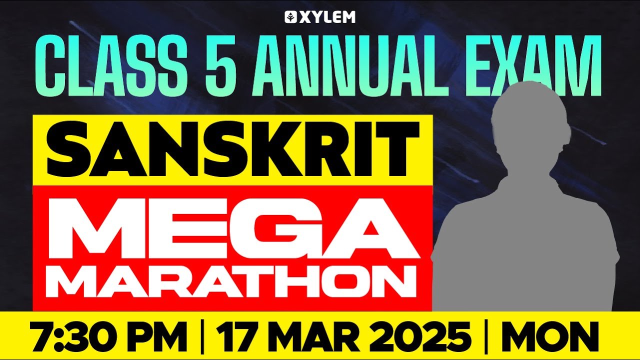 Class 5 Sanskrit - Mega Marathon | Annual Exam 2025 | Xylem Class 5