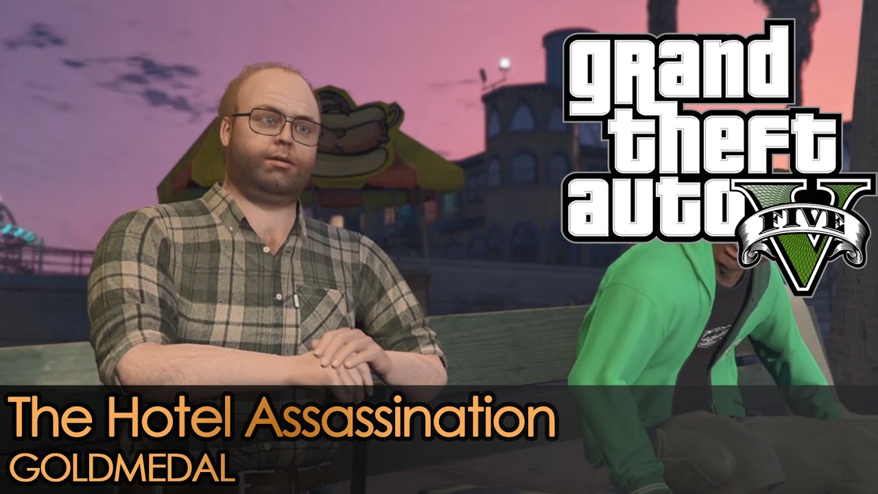 GTA 5 | Mission - 35 | The Hotel Assassination [Gold Medal]