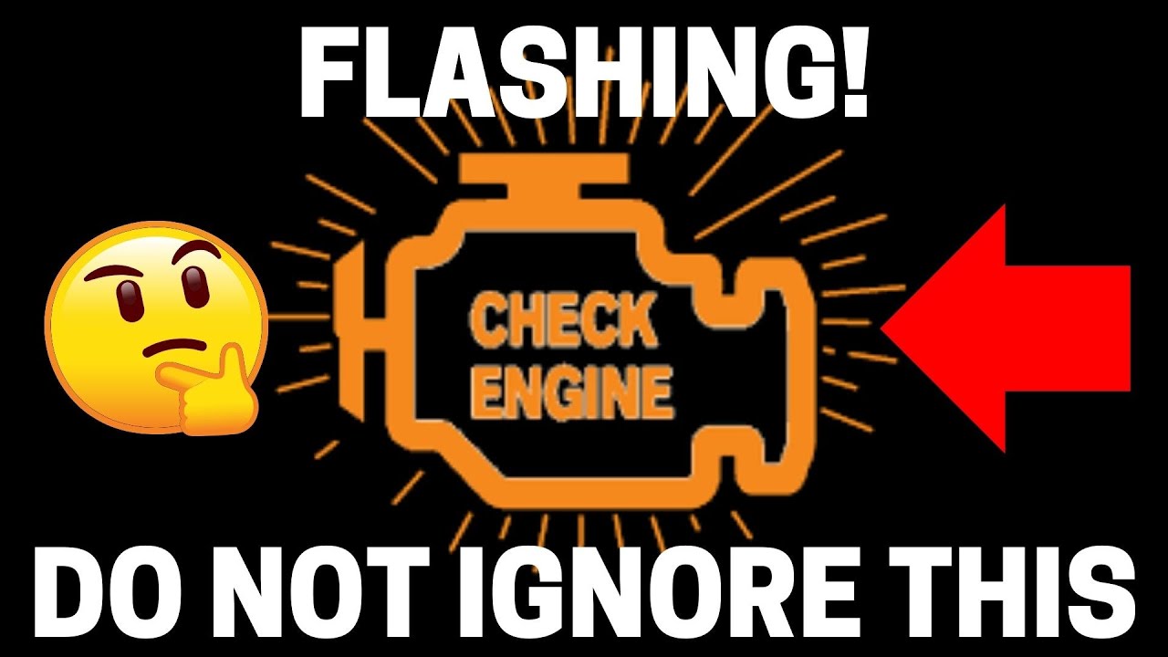 Check Engine Light Flashing? - What To Do