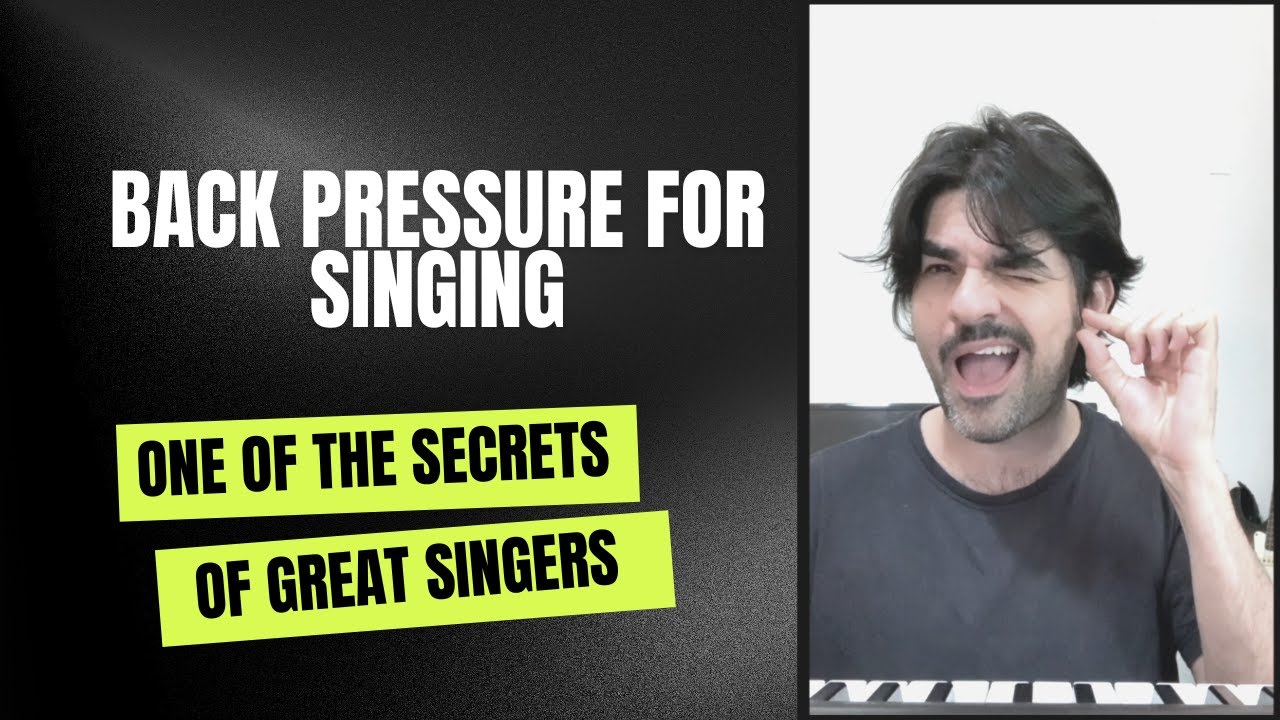 3 Ways to create back-pressure for singing better