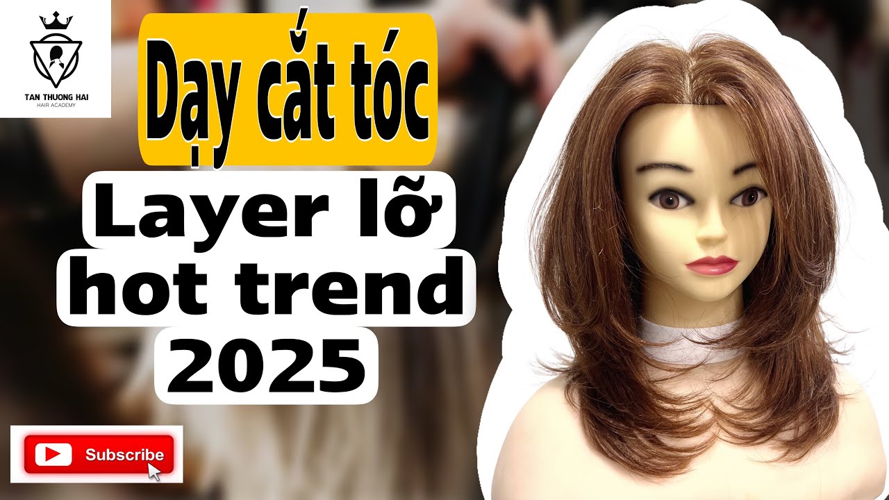 Dạy cắt tóc layer trend 2025