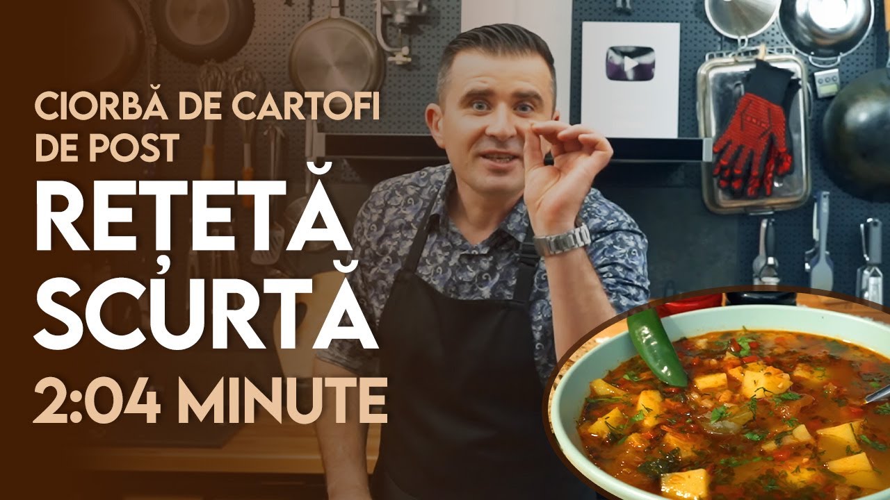 👉 Rețeta Scurtă: Ciorba de cartofi de post - Șef Paul Constantin