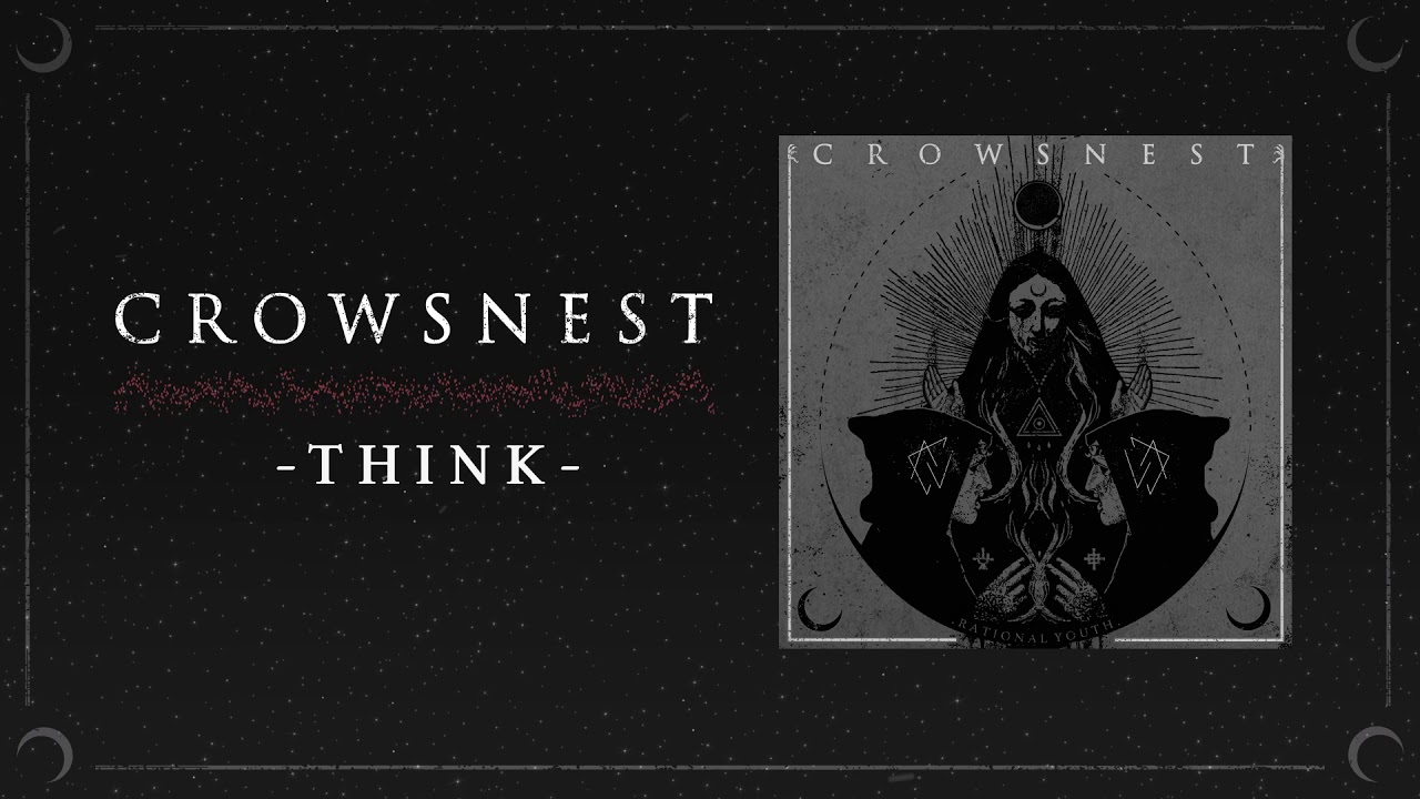 Crowsnest - Think