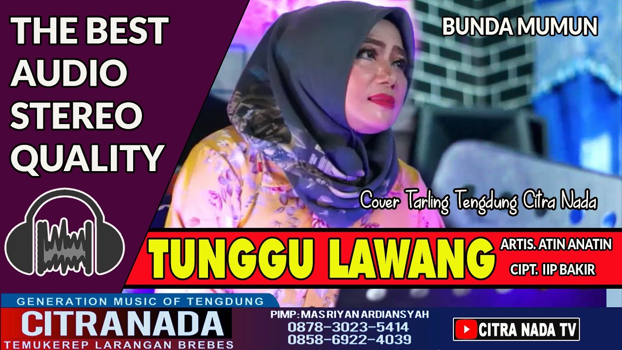 TUNGGU LAWANG ~ TARLING TENGDUNG || BUNDA MUMUN COVER CITRA NADA