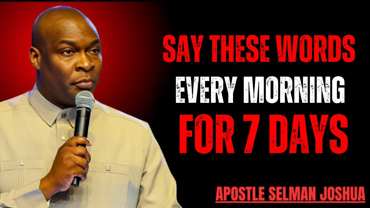 SAY THESE 10 WORDS EVERY MORNING AND YOUR LIFE WILL THE SAME | Apostle Joshua Selman | Reign & Glory