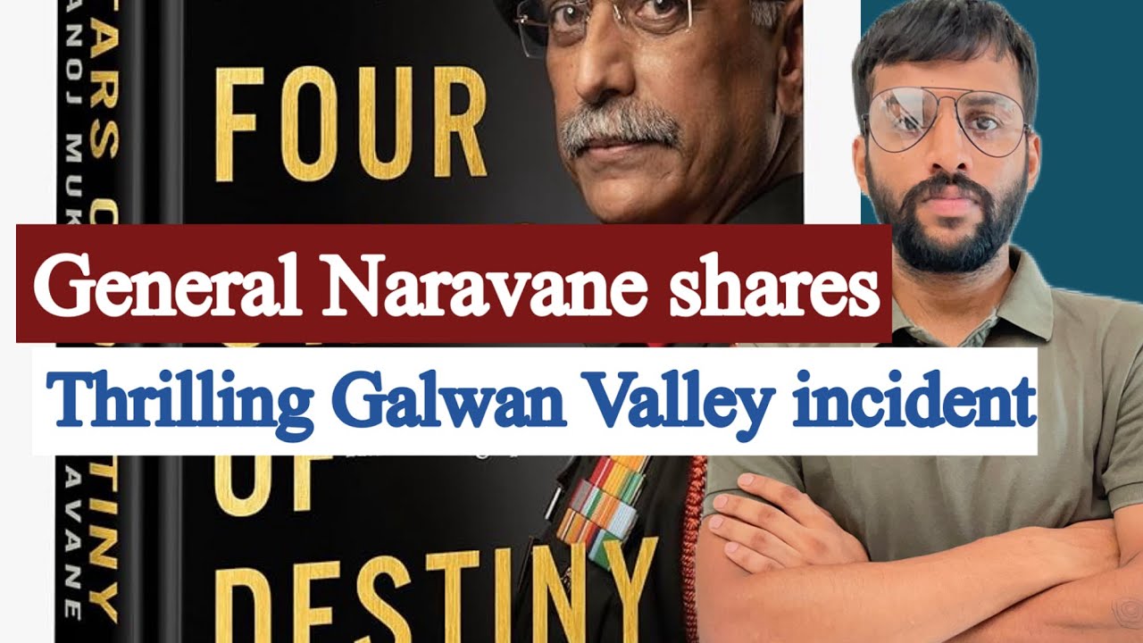 Former Chief of Army Staff General MM Naravane' memoir 'Four Stars of Destiny' - Thrilling Excerpts