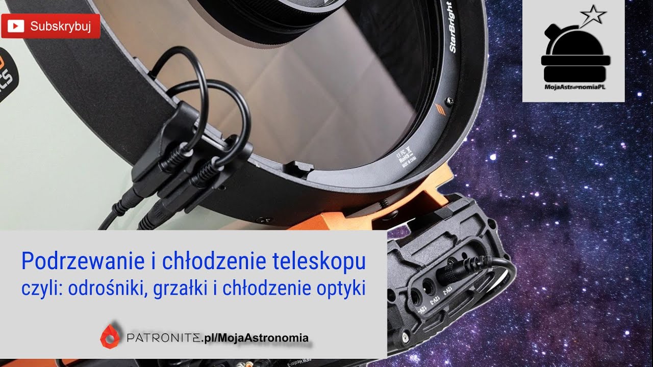 Jak zapobiegać roszeniu teleskopu? Odrośniki, grzałki i chłodzenie optyki