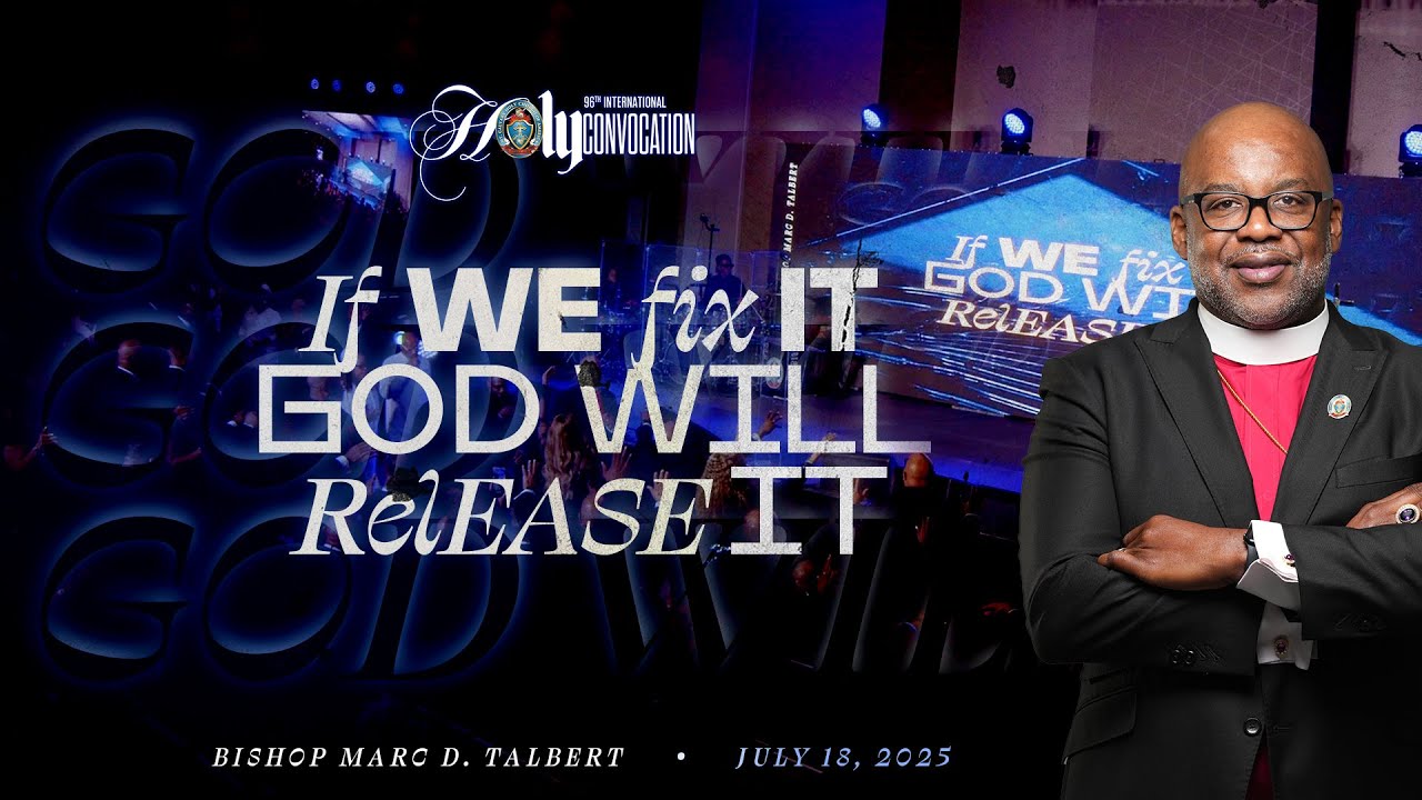 96th International Holy Convocation - Closing Session with Bishop Marc D. Talbert