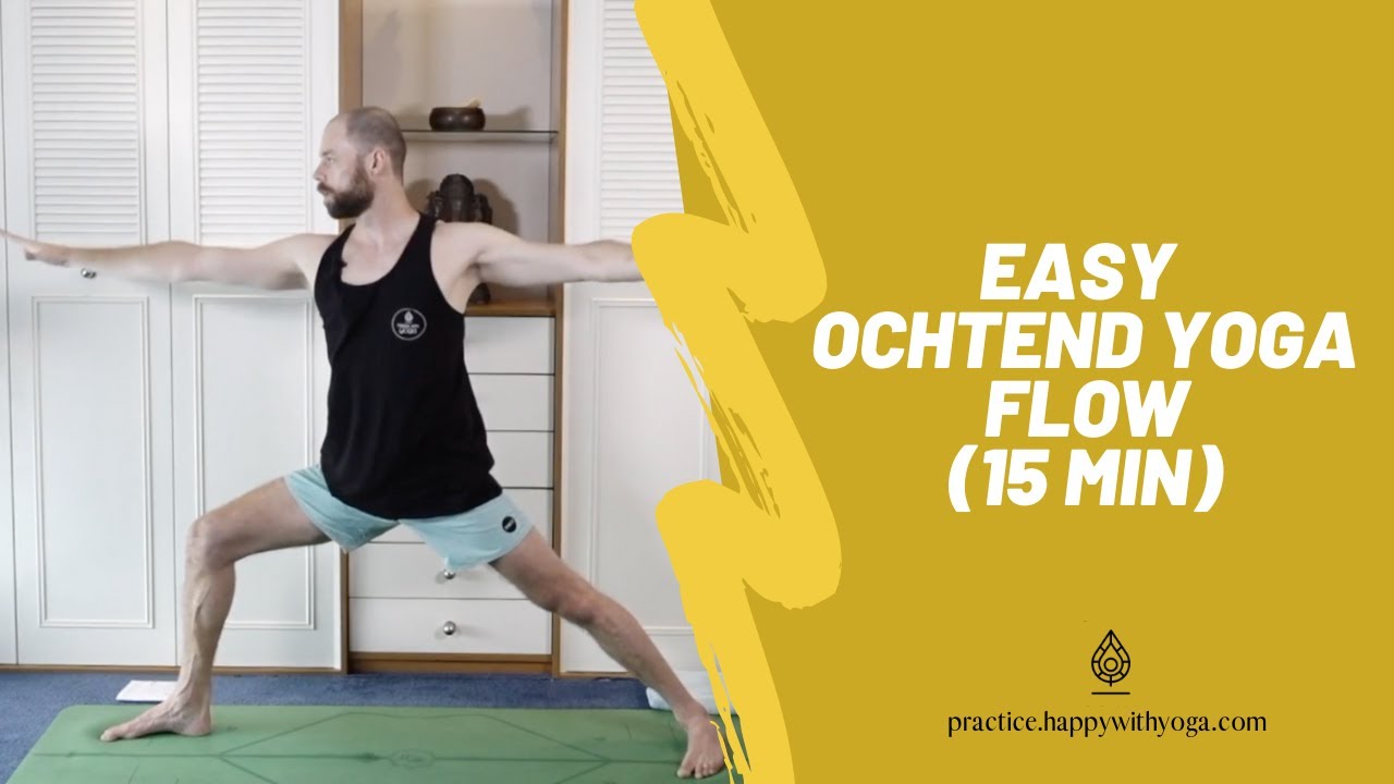 ☀️ OCHTEND YOGA ☀️ - (15 MIN) EASY OCHTEND YOGA FLOW - HAPPY WITH YOGA