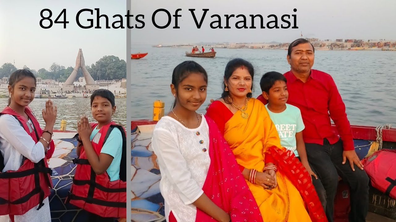 All 84 Ghats Of Varanasi | Boat Ride | Famous Ghats in Kashi |