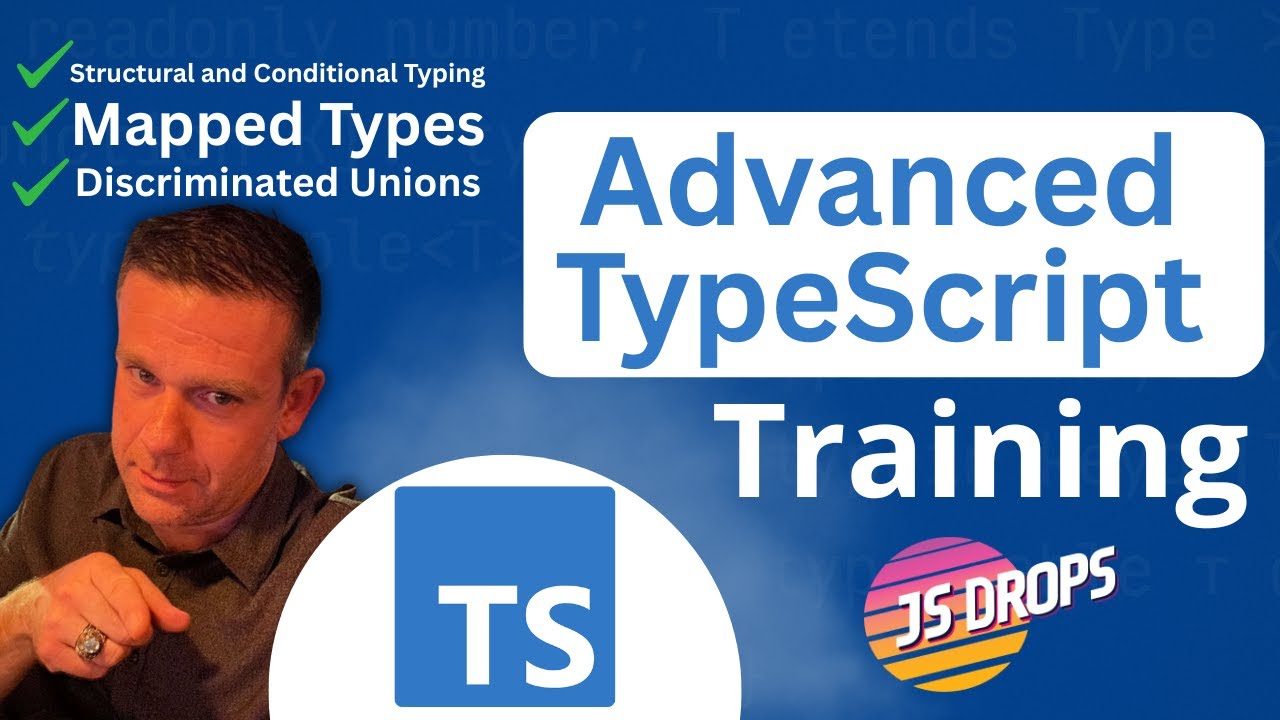 Advanced TypeScript Workshop: Structural and Conditional Typing, Discriminated Unions, Mapped Types