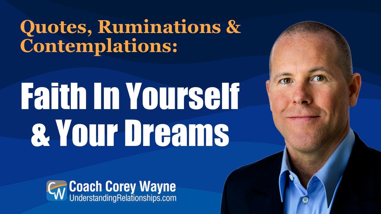 Faith In Yourself & Your Dreams