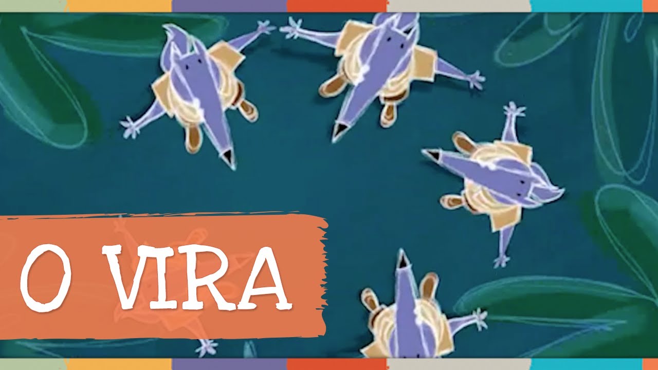 Palavra Cantada | O Vira