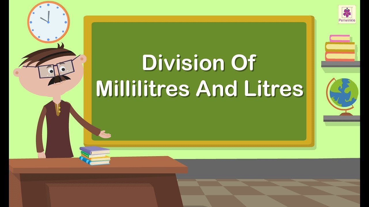 Division Of Millilitres And Litres | Mathematics Grade 3 | Periwinkle