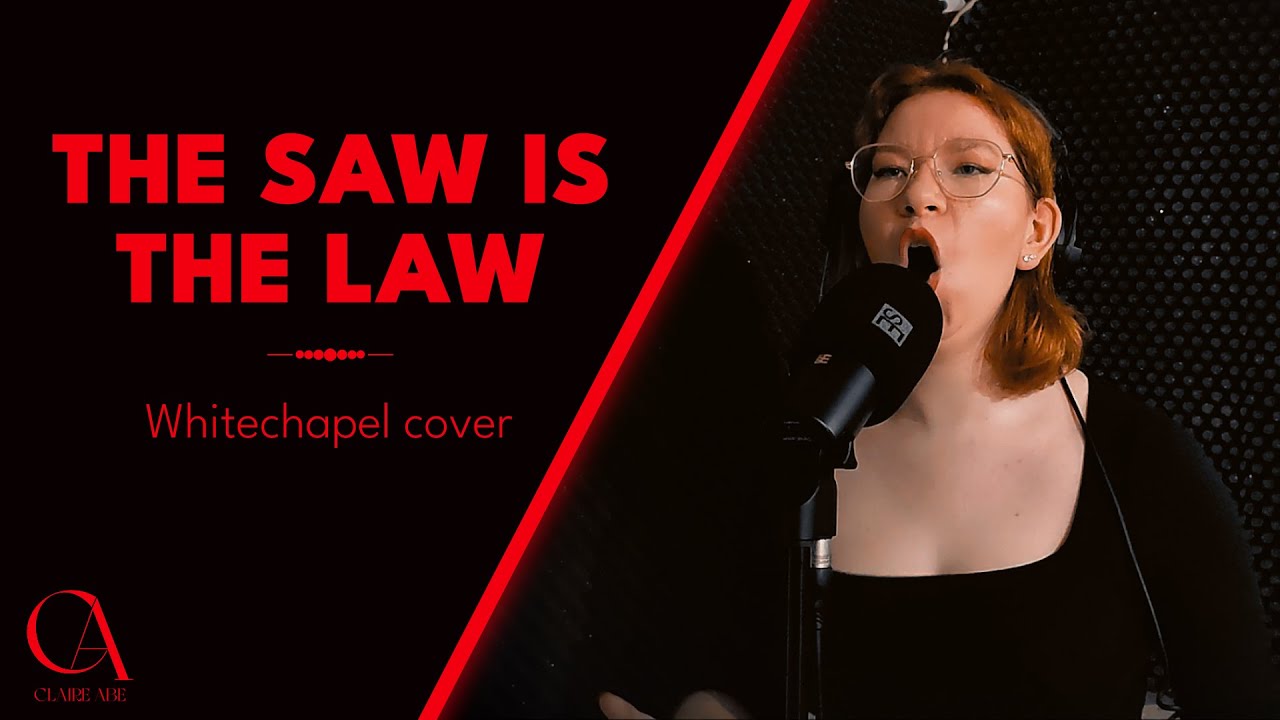 The Saw is the Law - Whitechapel Cover