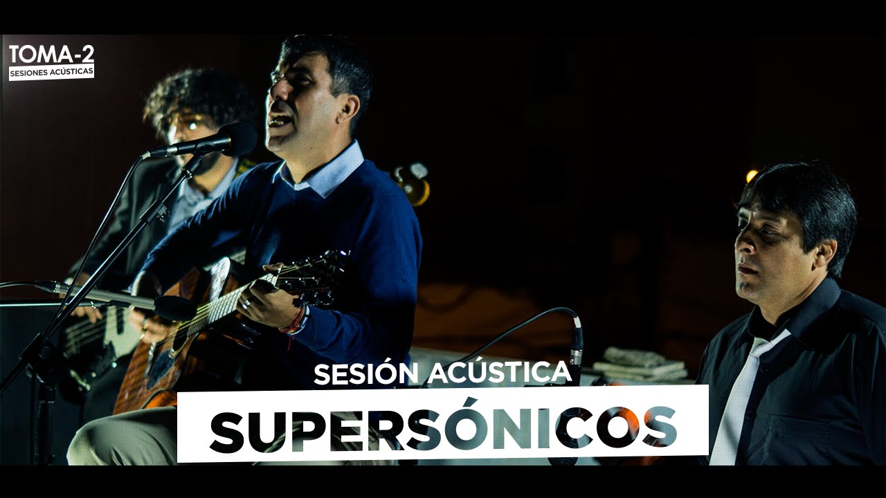 SUPERSONICOS - SESIÓN TOMA-2