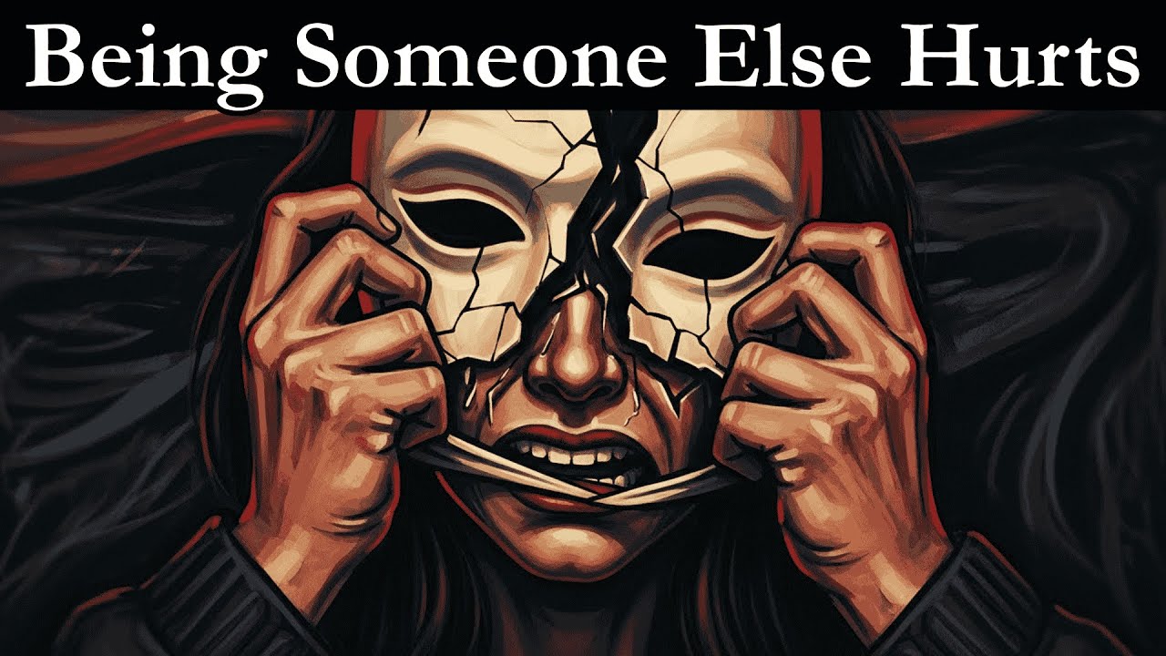 The Exhaustion of Being Someone Else