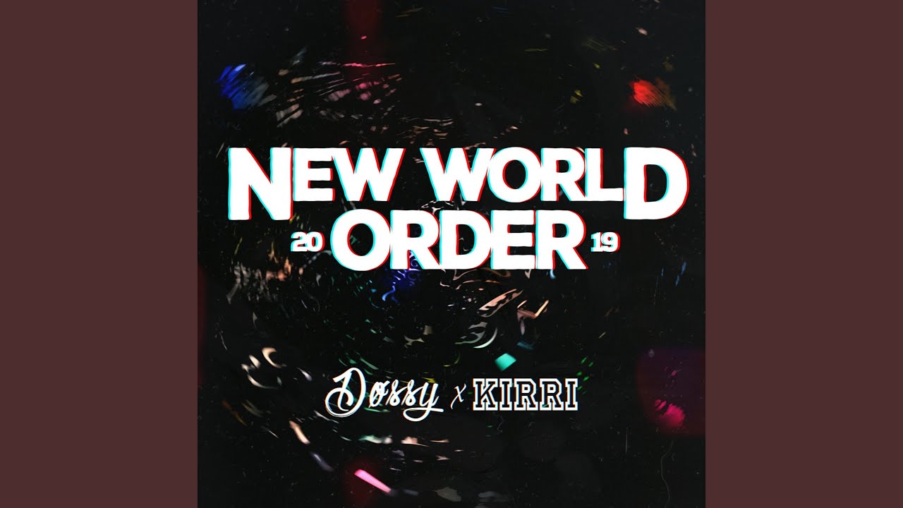 New World Order 2019