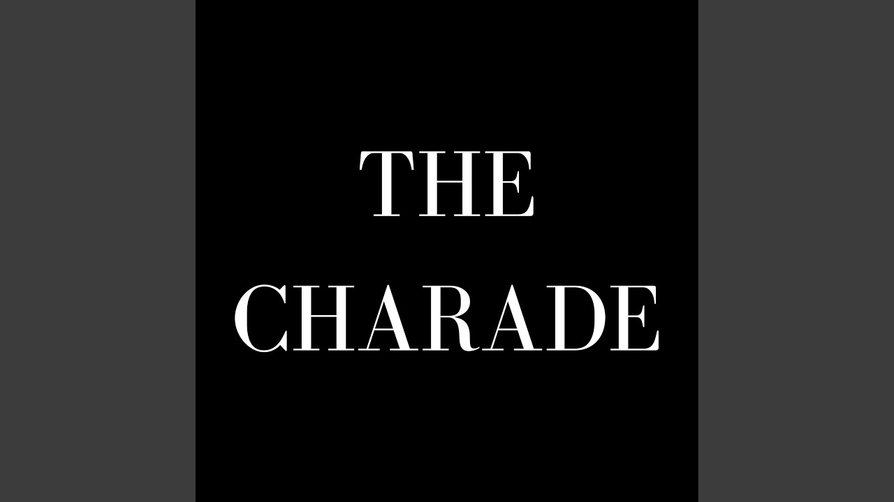 The Charade