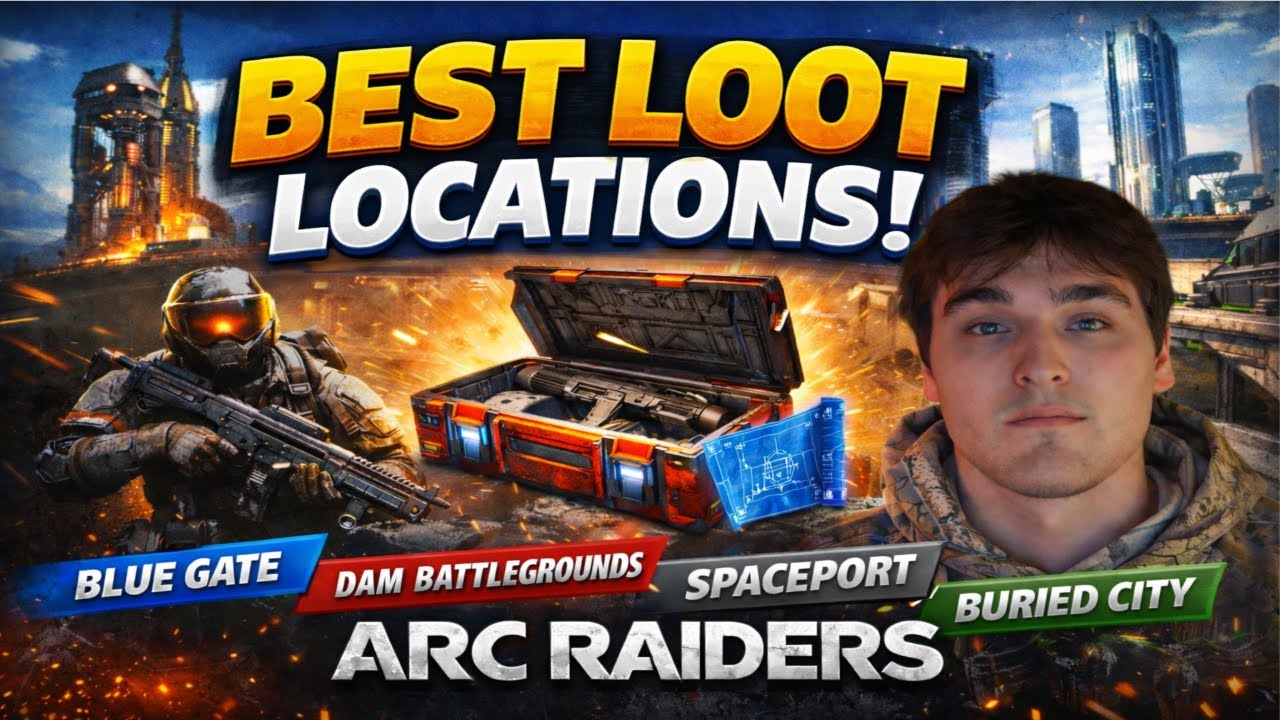 THE BEST LOOT LOCATIONS IN ARC RAIDERS