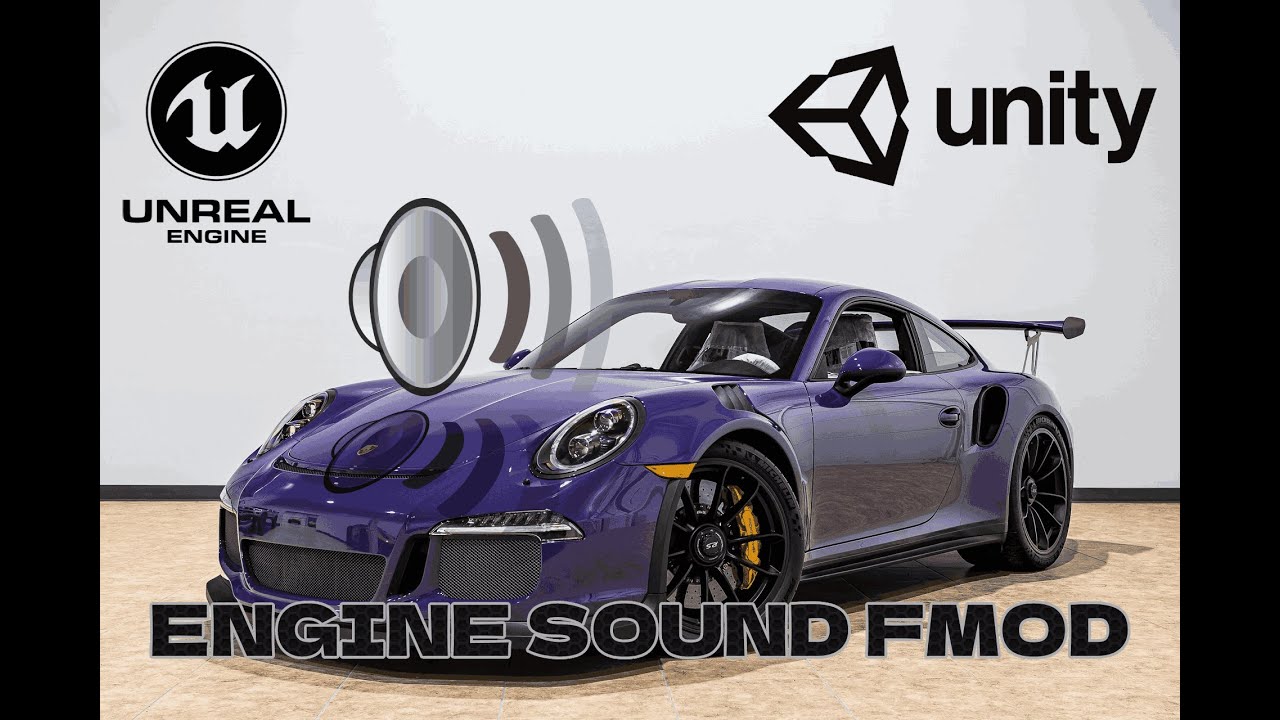 [FMOD] Как создать звук двигателя для Unreal Engine | Unity