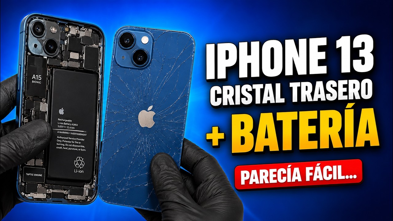 CAMBIO de CRISTAL TRASERO y BATERÍA iPhone 13 – Lo Que Parecía Fácil… 😓🔥