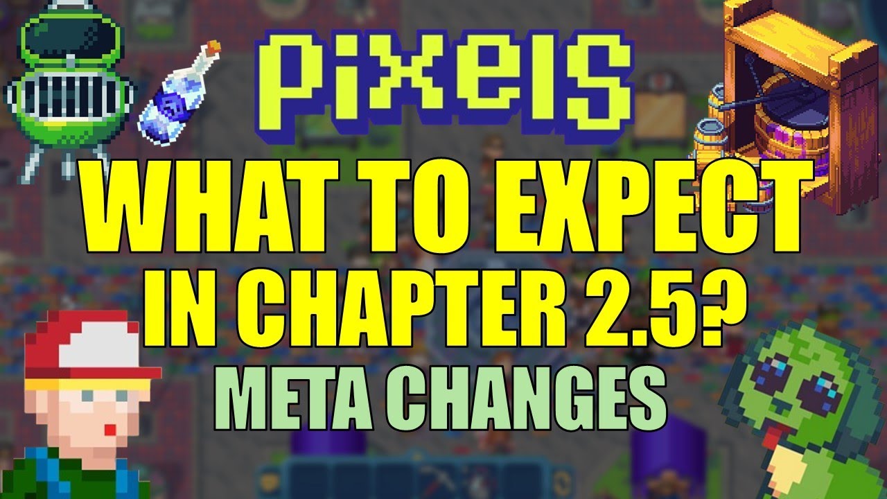 WHAT TO EXPECT IN CHAPTER 2.5? META CHANGES #pixels