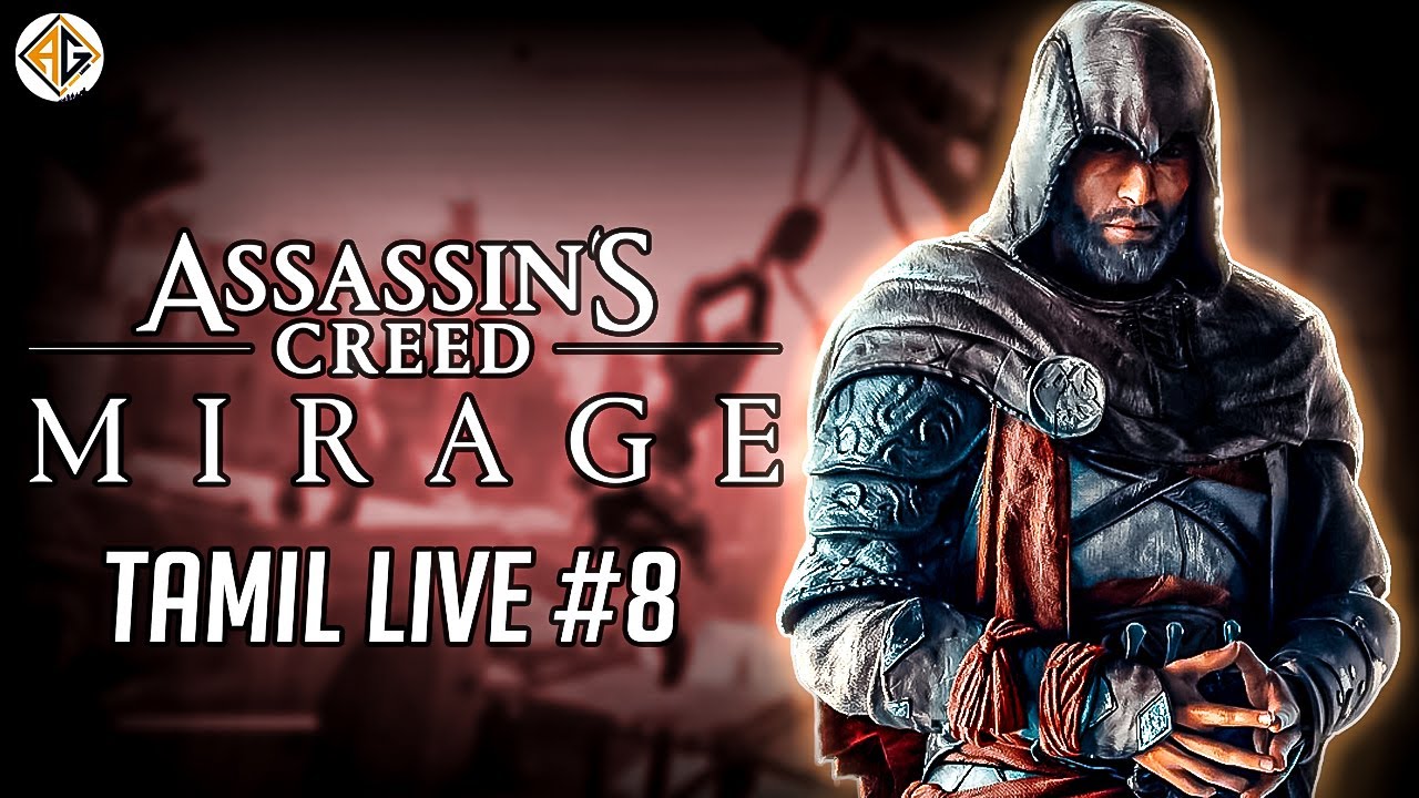 இறுதி பகுதி | Assassin's Creed Mirage Tamil Live #8 | Avenger Gaming Tamil
