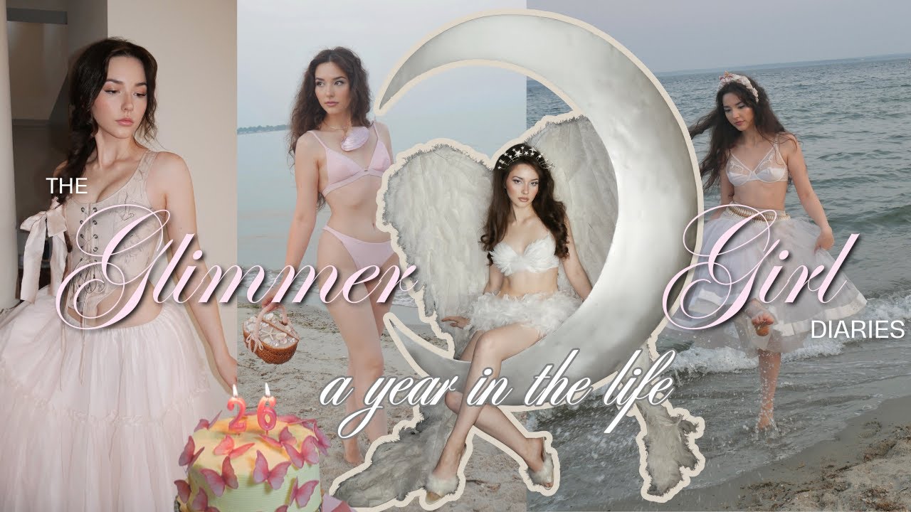 the Glimmer Girl diaries ˚⟡♡ ⋆｡˚ a year in the life vlog ੈ✩‧₊˚