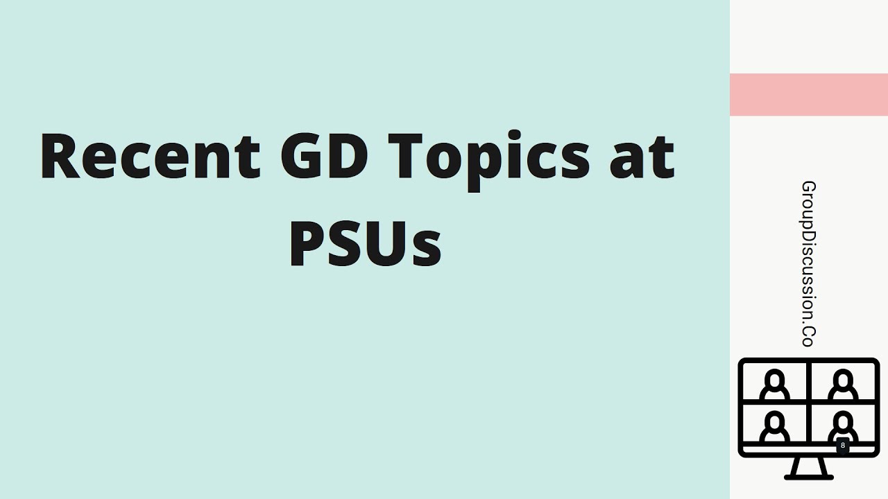 Recent GD Topics asked in PSUs