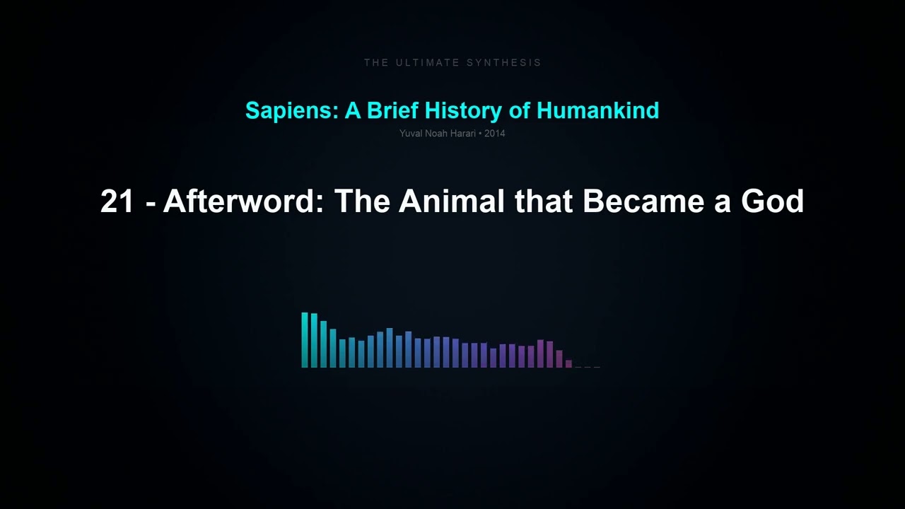 21 - Afterword: The Animal that Became a God