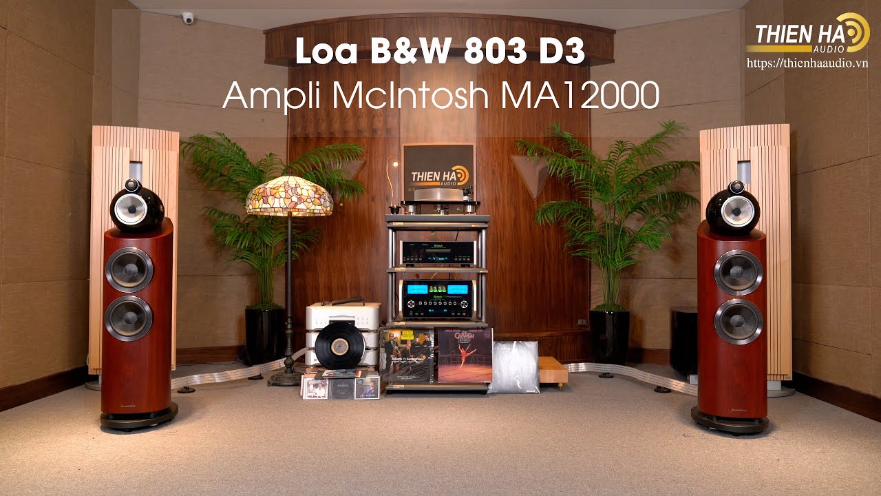 Ampli McIntosh MA12000 Phối Ghép Loa B&W 803 D3 - Âm Thanh Analog - Mộc Mạc - Tinh Tế