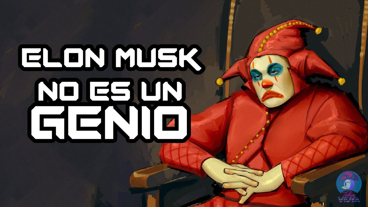 Elon Musk No Es Un Genio