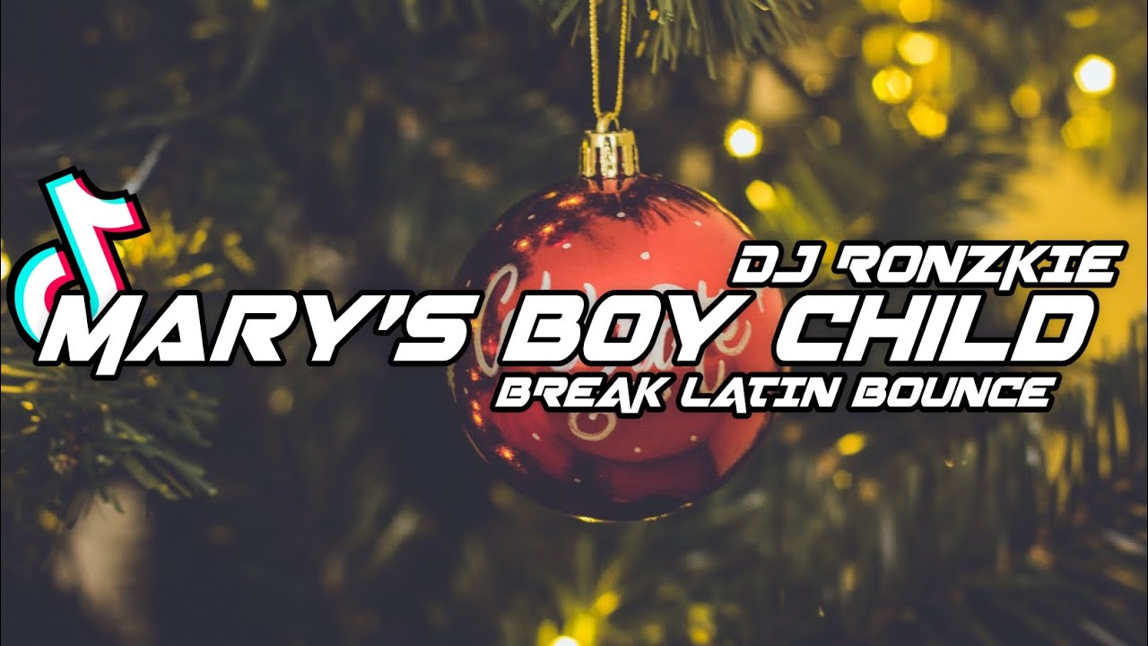 Mary's Boy Child - Boney M [ Breaklatin Bounce ] Dj Ronzkie Remix | New Christmas remix 2023