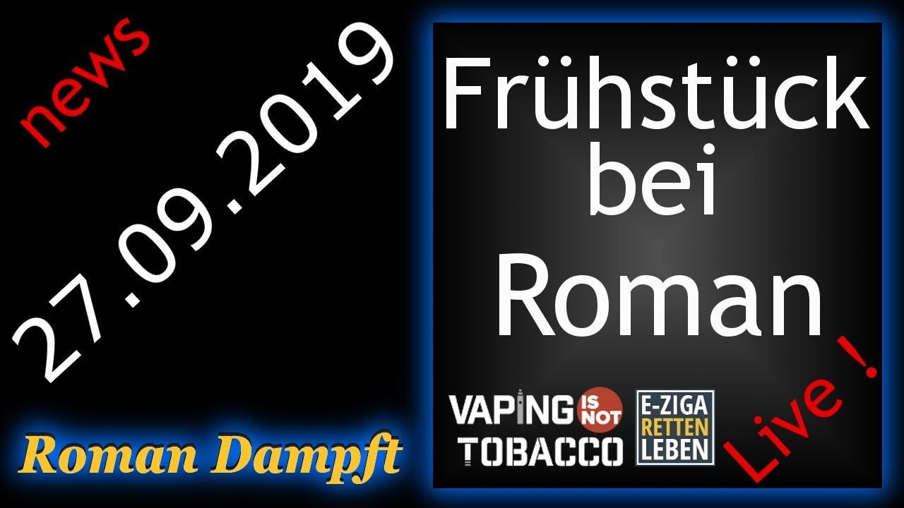 Fr&uuml;hst&uuml;ck bei Roman mit Dampfer News + Videos 27.09.2019 Full HD