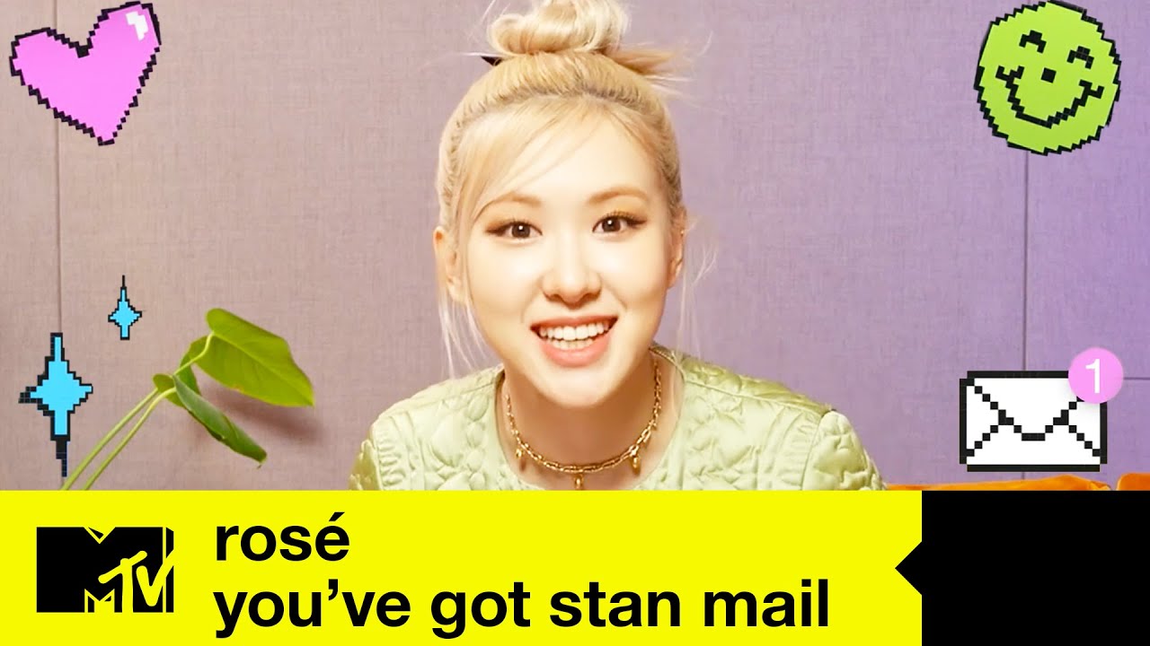 ROSÉ Reads Some Lovely Messages From Fans | You've Got Stan Mail | MTV Music