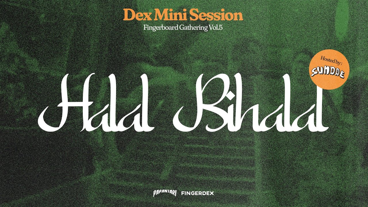 DEX SESSION VOL.5: HALAL BIHALAL - Hosted by SUNDAE
