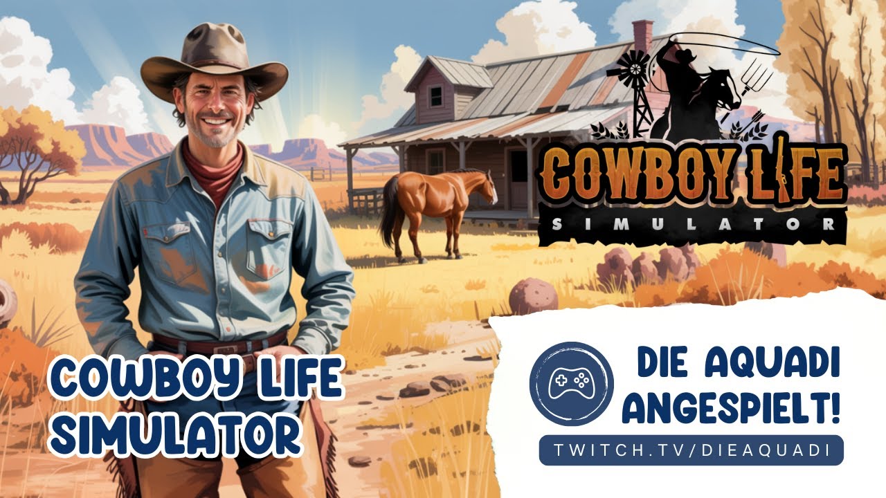 ANGESPIELT! ✦ Cowboy Life Simulator