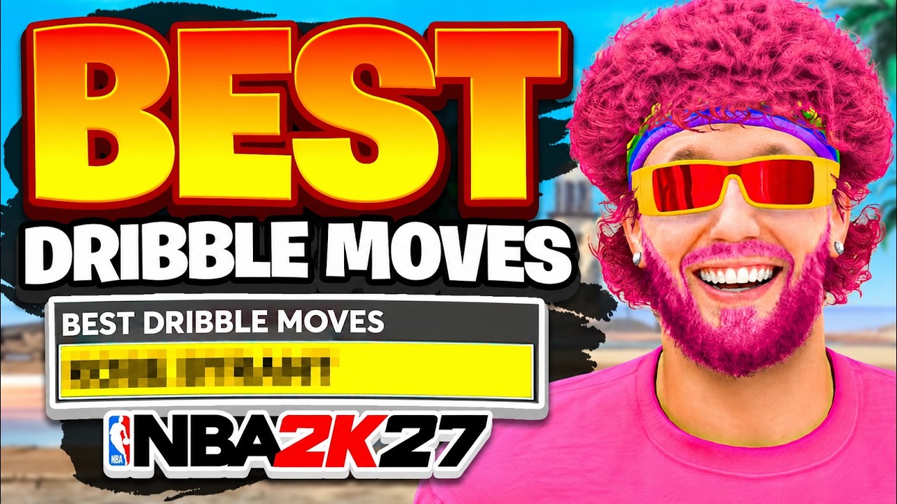 BEST DRIBBLE MOVES on NBA 2K27 - DRIBBLE MOVES & COMBOS FOR BEGINNERS